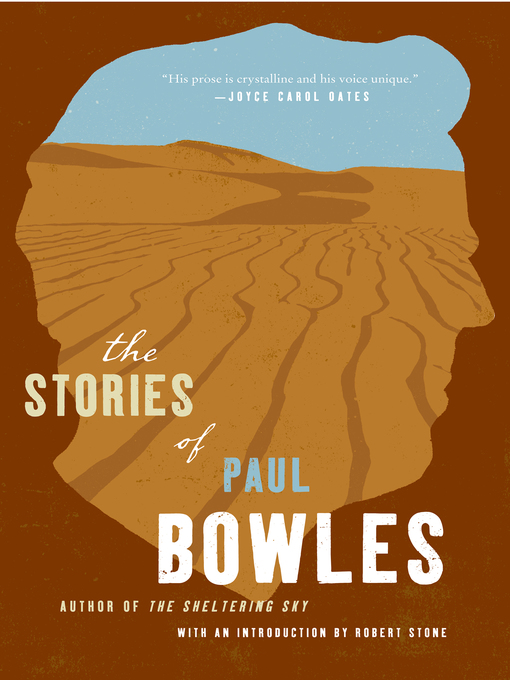 Title details for The Stories of Paul Bowles by Paul Bowles - Wait list